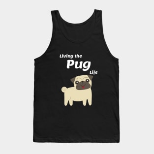 Living the Pug Life Tank Top